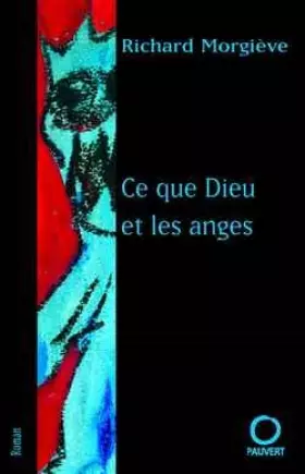 Couverture du produit · Ce que Dieu et les anges
