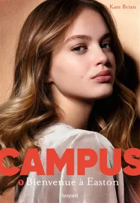 Couverture du produit · Campus, Tome 01: Bienvenue à Easton