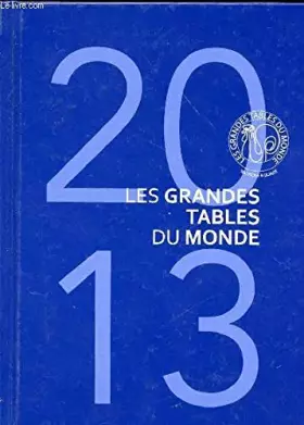 Couverture du produit · Les Grandes Tables Du Monde (2013)