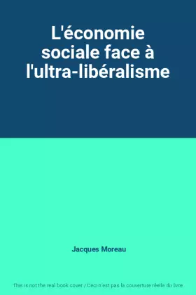 Couverture du produit · L'économie sociale face à l'ultra-libéralisme
