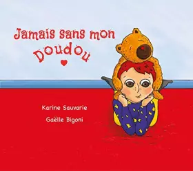 Couverture du produit · Jamais sans mon Doudou