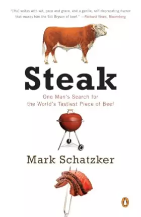 Couverture du produit · Steak: One Man's Search for the World's Tastiest Piece of Beef