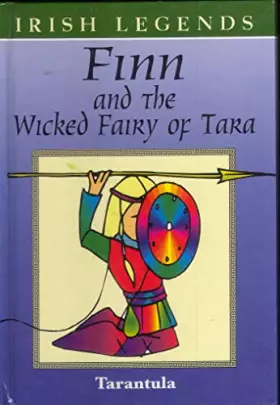 Couverture du produit · Finn and the Wicked Fairy Of Tara (Irish Legends)