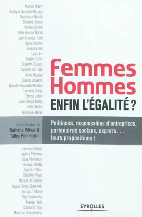 Couverture du produit · Femmes-hommes : enfin l'égalité ? Politiques, responsable d'entreprises, partenaires sociaux, experts... leurs propositions !