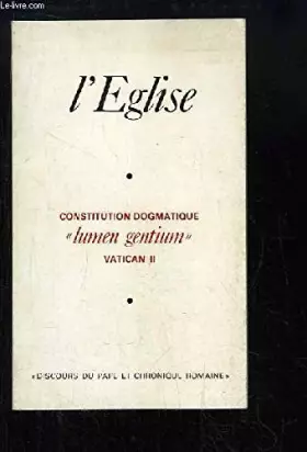 Couverture du produit · L'Eglise. Constitution Dogmatique "Iumen Gentium". Vatican II