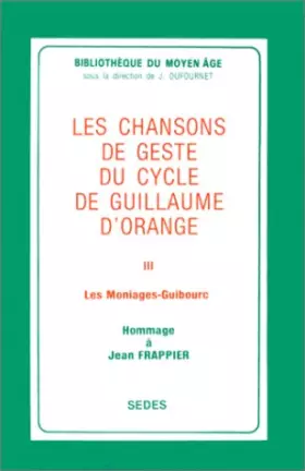 Couverture du produit · Chansons de gest du cycle de guilllaume tome 3