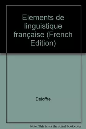 Couverture du produit · Éléments de linguistique française