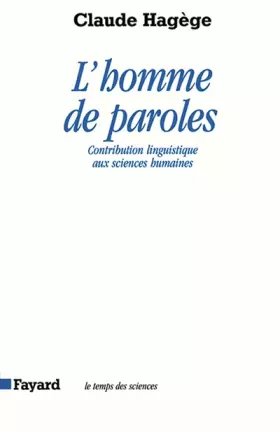 Couverture du produit · L'Homme de paroles : contribution linguistique aux sciences humaines