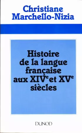 Couverture du produit · Histoire de la langue française aux XIVe et XVe siècles