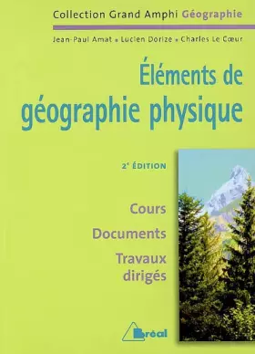 Couverture du produit · Eléments de géographie physique