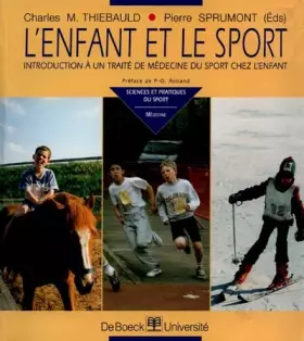 Couverture du produit · L'enfant et le sport. Introduction à un traité de médecine du sport chez l'enfant