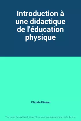 Couverture du produit · Introduction à une didactique de l'éducation physique