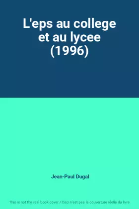 Couverture du produit · L'eps au college et au lycee (1996)