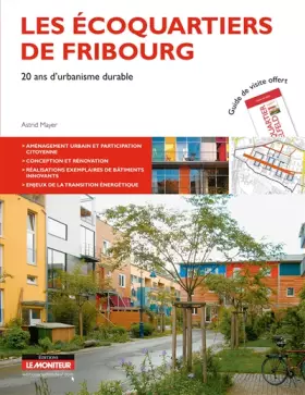 Couverture du produit · Les écoquartiers de Fribourg: 20 ans d'urbanisme durable