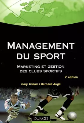 Couverture du produit · Management du sport : Marketing et gestion des clubs sportifs