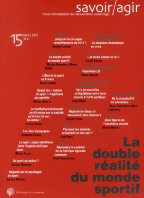 Couverture du produit · Savoir/Agir, N° 15, Mars 2011 : La double réalité du monde sportif