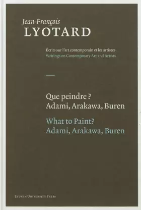 Couverture du produit · Que peindre? / what to paint?: adami, arakawa, buren: 05