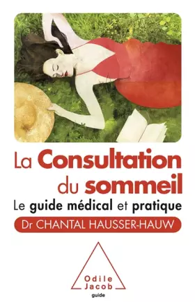 Couverture du produit · La Consultation du sommeil: Le guide médical et pratique