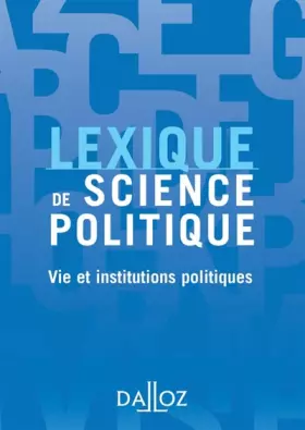 Couverture du produit · Lexique de science politique : Vie et institutions politiques