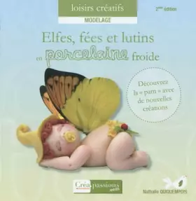 Couverture du produit · Elfes fées et lutins en porcelaine froide