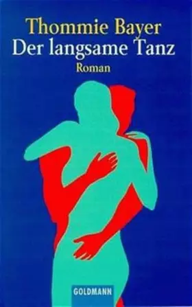 Couverture du produit · Der langsame Tanz (Goldmann Allgemeine Reihe)
