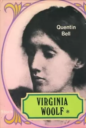 Couverture du produit · Virginia Woolf. Biographie. I Virginia Stephen 1882-1912.
