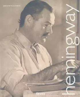 Couverture du produit · Ernest Hemingway (Ancien prix Editeur : 32 Euros)