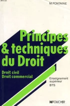 Couverture du produit · Principes et techniques du droit Tome  1 : Principes et techniques du droit