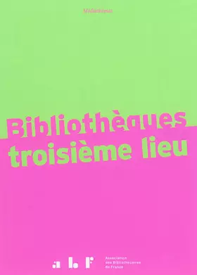 Couverture du produit · Bibliothèques troisième lieu