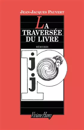 Couverture du produit · La Traversée du livre : Mémoires