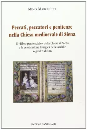 Couverture du produit · Peccati, peccatori e penitenze nella Chiesa medioevale di Siena