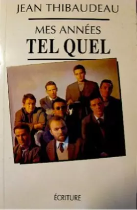 Couverture du produit · Mes années "Tel quel" : Mémoire
