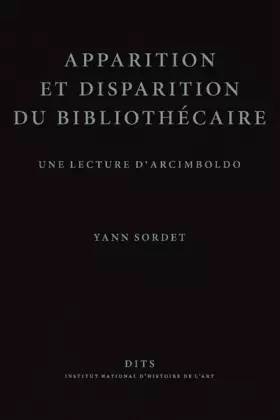 Couverture du produit · Apparition et disparition du bibliothécaire : Une lecture d'Arcimboldo