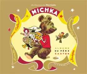 Couverture du produit · Michka. les albums du pere castor.
