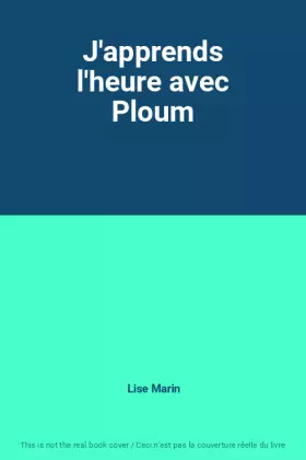 Couverture du produit · J'apprends l'heure avec Ploum