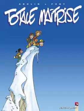 Couverture du produit · Totale maîtrise, tome 1