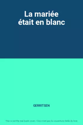 Couverture du produit · La mariée était en blanc