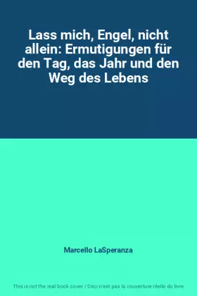 Couverture du produit · Lass mich, Engel, nicht allein: Ermutigungen für den Tag, das Jahr und den Weg des Lebens