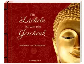 Couverture du produit · Ein Lächeln ist wie ein Geschenk: Weisheiten zum Glücklichsein