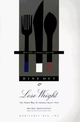 Couverture du produit · Dine Out and Lose Weight: The French Way to Culinary Savoir Vivre