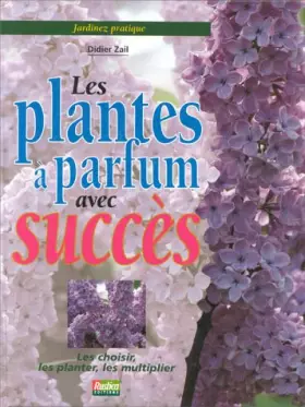 Couverture du produit · Les plantes à parfum avec succès