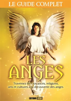 Couverture du produit · Les anges : Le guide complet
