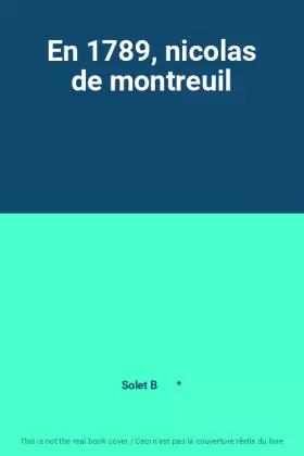 Couverture du produit · En 1789, nicolas de montreuil