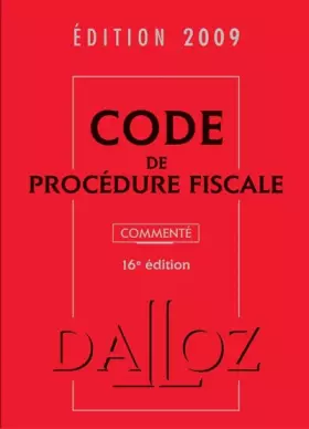 Couverture du produit · Code de procédure fiscale 2009 commenté