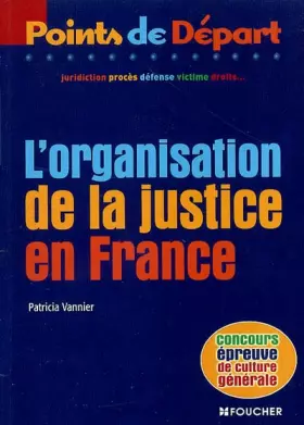 Couverture du produit · L'organisation de la justice en France