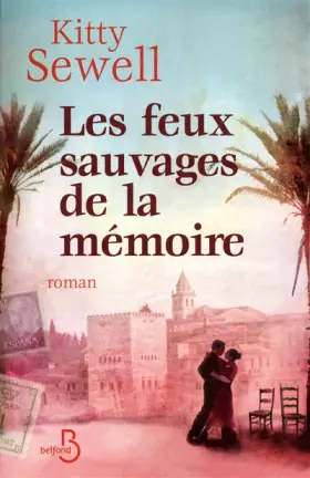 Couverture du produit · Les feux sauvages de la mémoire