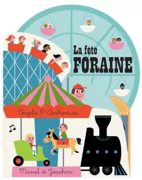 Couverture du produit · Tout-carton Ingela P.Arrhenius - La fête foraine