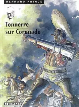 Couverture du produit · Bernard Prince, tome 2 : Tonnerre sur Coronado
