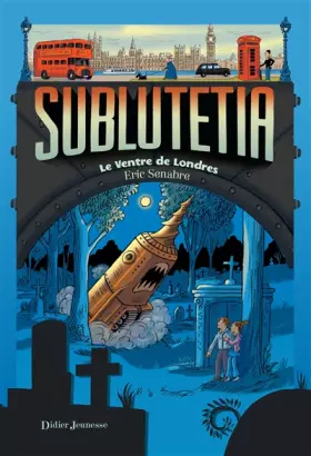 Couverture du produit · Sublutetia - Le Ventre de Londres (T3)