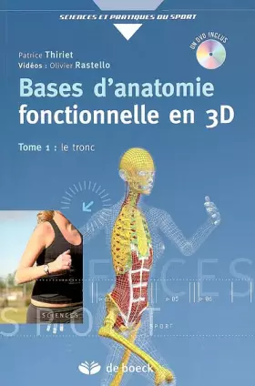 Couverture du produit · Bases d'anatomie fonctionnelle en 3D : Tome 1, Le tronc (1DVD)